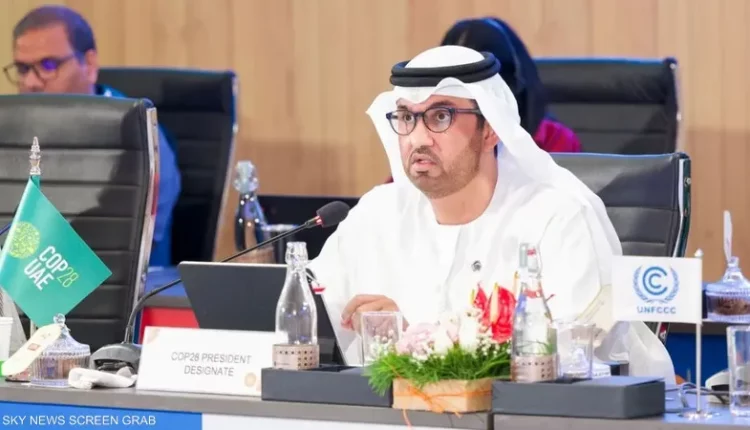 الرئيس المعين لـCOP28: يجب الإسراع في عملية "تحول الطاقة"
